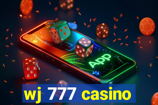 wj 777 casino